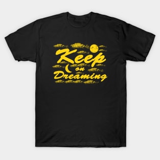 Keep on Dreaming - Yellow Moon & Clouds T-Shirt